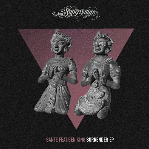 Santé feat. Ben King - Surrender (Fur Coat Dub) [Supernature]