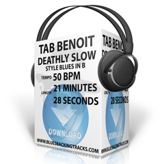 Tab-Benoit-Deathly-Slow-Blues-In-B-50bpm-1Minute-Sample