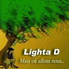 Lighta D - Mais Ou Allons Nous - 2009 - Free Download !!!