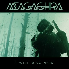 Meagashira - I will rise now (Revelation mix)