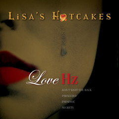 Lisa's Hotcakes - Love Hz - 03 Paradise