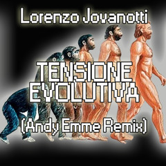 Lorenzo Jovanotti - TENSIONE EVOLUTIVA (Andy Emme Remix)