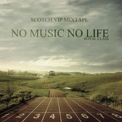 [NO MUSIC NO LIFE] Scotch VIP - No Time Out feat. Mino & Jolly V