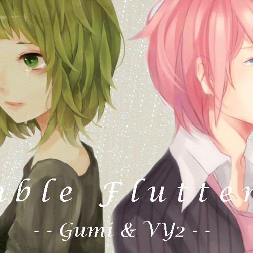 Nimble Fluttering // Hirari, Hirari - Gumi & VY2 Yuma