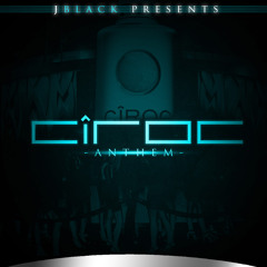 Ciroc Anthem