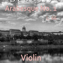 Play Along for Violin: Debussy L66 Arabesque No1