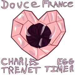 Eggtimer - Douce France (Charles Trenet Cover)