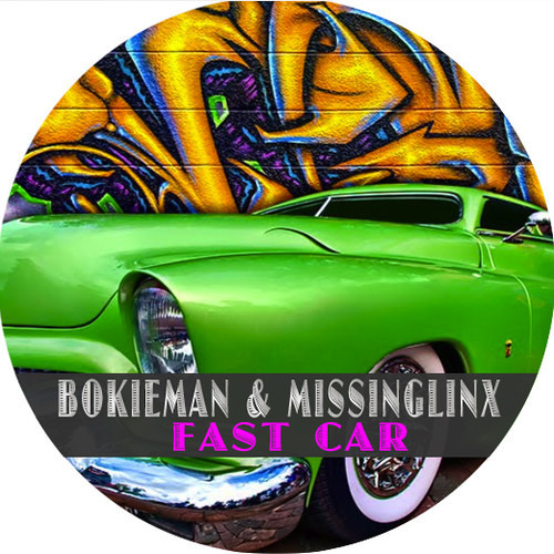 Bockieman & Missinglinx - fast car
