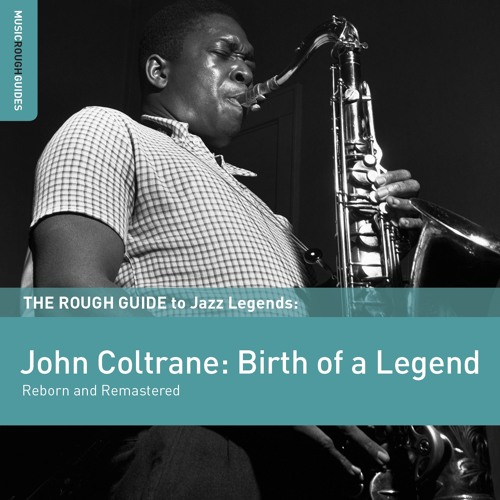 John Coltrane - Blue Train (From The Rough Guide To John Coltrane)