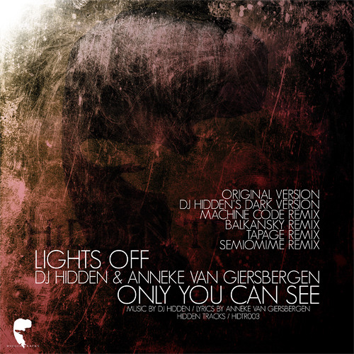 Lights Off - Only You Can See (DJ Hidden's Dark Version)