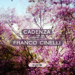 Cadenza Podcast | 041 - Franco Cinelli (Cycle)