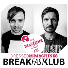 The Machine Cast #25 by BreakfastKlub