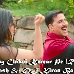 Dhadang Dhang-Chikni Kamar Pe [Rowdy Rathore-2012]-Dj Aakash & DJ Kiran Bardoli