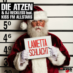 Die Atzen & DJ Reckless feat. KISS FM Allstars - Lamettaschlacht [Free Download]
