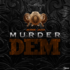 MURDER DEM - JESSE JAGZ