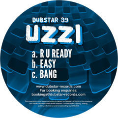 UZZI - BANG [DUBSTAR RECORDS] OUT NOW!!!