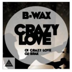 Brazilian Wax - Crazy love (Gooseneck Rec.) preview _ OUT NOW!