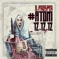 ATOM ANTHEM-Featuring Jay Electronica *Produced by Rashad "Tumblin Dice" Smith
