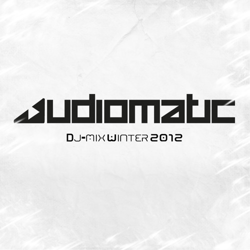"Audiomatic Dj-mix  Winter 2012" FREE DOWNLOAD