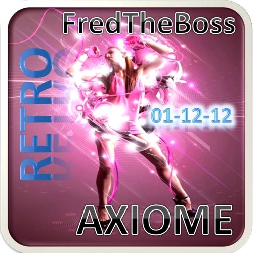 Sound RETRO Axiome - Fred The Boss mix - Dec2012