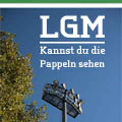 LGM - Kannst Du Die Pappeln Sehen