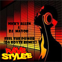 DJ MAYOR NICKY ALLEN FEEL THE POWER DA BOYZES WAREHOUSE MIX clip