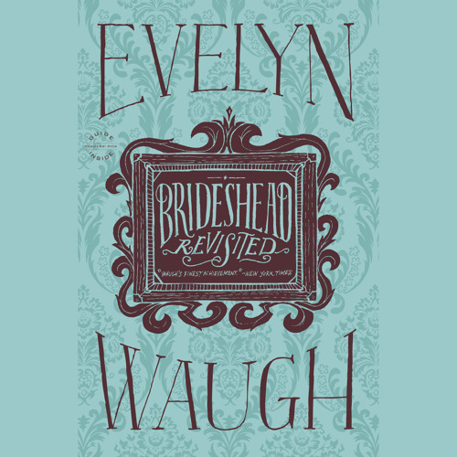 Evelyn Waugh Brideshead Revisited