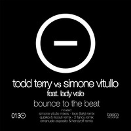 Todd Terry vs Simone Vitullo feat.Lady Vale - Bounce To The Beat (2 Fancy Remix)