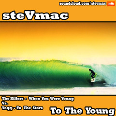 To The Young (steVmac MashUp)