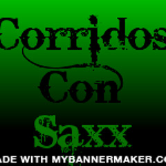 Dj Era - Corridos Con Saxx ( Chihuahua Mixx )