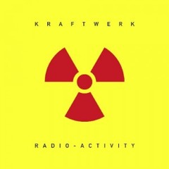 Kraftwerk Radioactivity - The Freakazoids Re Rub FREE DOWNLOAD