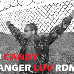 Dj candy-Danger luv riddim