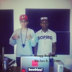 Swagg Boii Ft K-Zam- Bad Bitches (Prod. KiddKraze)