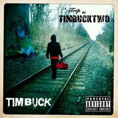 Timbuck - A Trip to TimbuckTwo (Prod by DJ Okey)