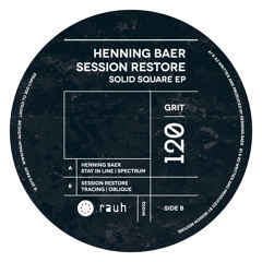 Session Restore - Oblique [RH003 - rauh]