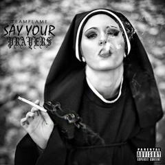 Say Your Prayers - DaCument Ft. ProTest