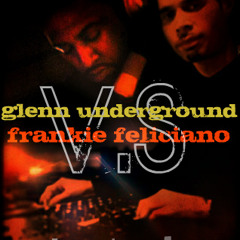 Glenn UnderGround VS Frankie Feliciano