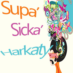 Supa' Sicka' - Harkaty Mix
