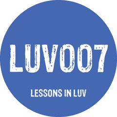 V.A. - Lessons In Luv - LUV007 (snippets)