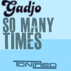 Gadjo-so many times (Tonired)