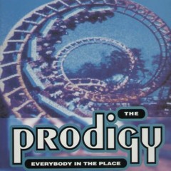 The Prodigy - Everybody In The Place ('Final Feverz' Reworking)