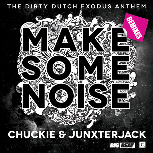 Chuckie & Junxterjack - Make Some Noise (Laidback Luke Remix) [Snippet]