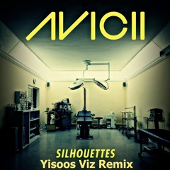 Avicii - Sillhouetes ( Yisoos Viz - Remix )