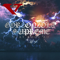 "Gorgonzola Supreme" Feat. KOOL AD  (Produced by DJ Buttamilk)