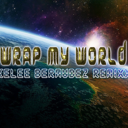 Cubetronix_Wrap my world (Elee Bermudez Unreleased)TO BUY
