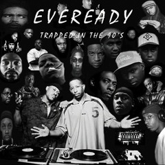 Eveready - Trapped In The 90's Mixtape