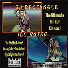 Dj Rectangle - Ill Rated Mix