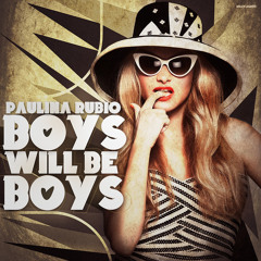 Boy Will Be Boys (Remake) - Paulina Rubio Ft DjChikoMix (DOWNLOAD LINK)