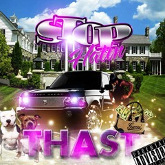 Thast - Stop Hatin