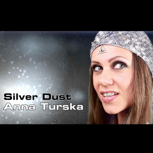 Anna Turska-Silver Dust